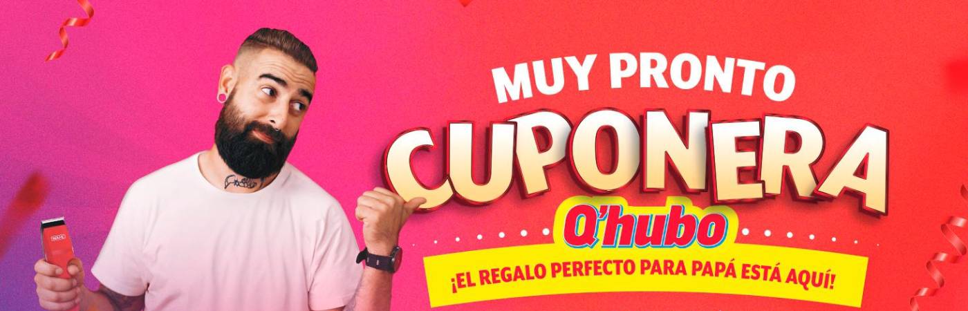 ¿Sin regalo para papá? Aproveche la Cuponera Q’HUBO