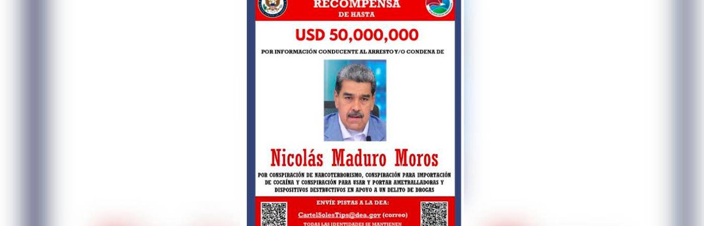 Ofrecen una millonaria recompensa por quien entregue a Nicolás Maduro. /FOTO: X @DEAHQ