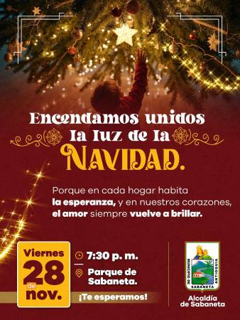 Encendido de los alumbrados en Sabaneta. FOTO: ALCALDÍA DE SABANETA