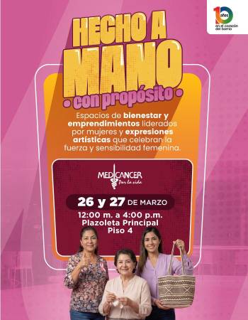 Hecho a Mano con propósito, el espacio para emprendimientos de Aventura y Medicáncer