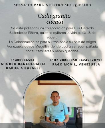 Con esta imagen está pidiendo colaboración para llevar el cuerpo de Luis Gerardo a Venezuela. /FOTO: REDES SOCIALES
